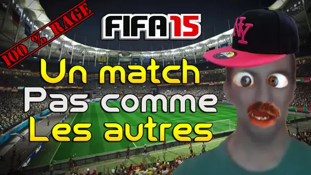 FUT 15 - UN MATCH PAS COMME LES AUTRES