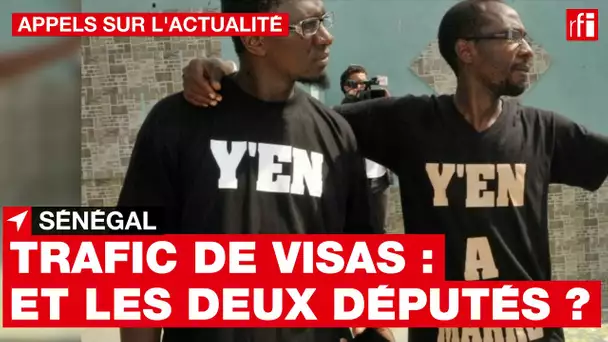 Sénégal - Affaire de trafic de visas : et les députés ? • RFI