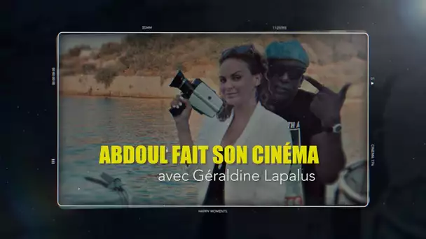Abdoul fait son cinéma : Géraldine Lapalus