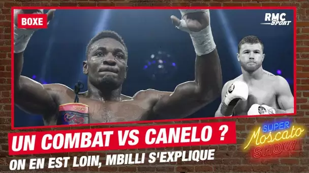 Boxe : Canelo ? "C'est le Mayweather de notre époque", Mbilli frustré de dépendre de ses envies