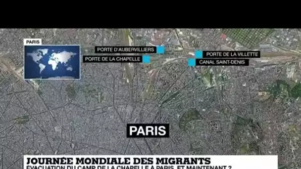 Journée internationale des migrants : évacuation d'un camp de la Chapelle, et maintenant?