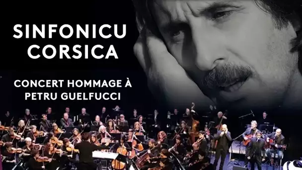 Sinfonicu Corsica, hommage à Petru Guelfucci