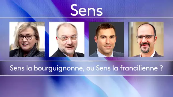 Municipales 2020 - Une ville, une question : Sens, ville parisienne ou bourguignonne ?