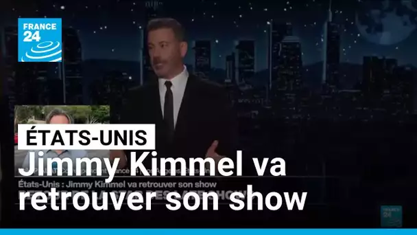 États-Unis : Jimmy Kimmel va retrouver son show • FRANCE 24
