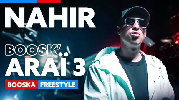 Nahir | Freestyle Boosk'Araï 3