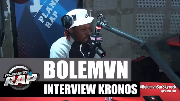 Bolémvn interview kronos #PlanèteRap