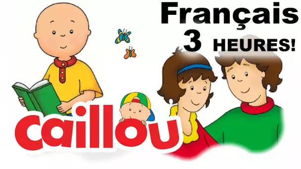 Caillou Pour 3 Heures! | Caillou | Dessins animés pour enfants | WildBrain pour les enfants