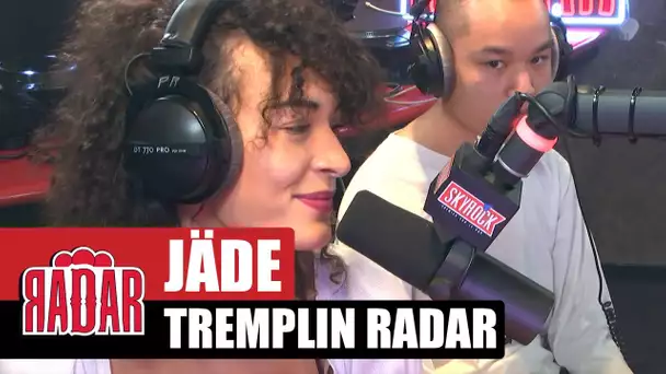 RADAR présente JÄDE, avec une douce reprise de Doc Gyneco !