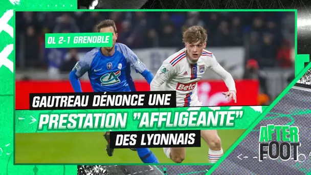 OL 2-1 Grenoble : Gautreau dénonce une prestation "affligeante" de la part des Lyonnais