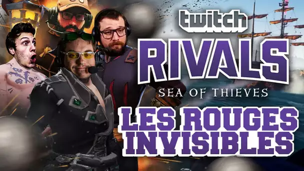 Twitch Rivals Sea of Thieves #4 : LES ROUGES invisibles