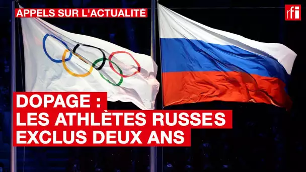 Dopage : les athlètes russes exclus pendant deux ans
