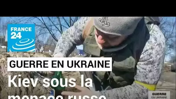 Kiev se prépare à une offensive russe imminente • FRANCE 24