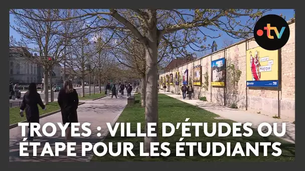 Feuilleton 4/4: Étudier à Troyes,  ville d’études ou simple étape pour les étudiants ?