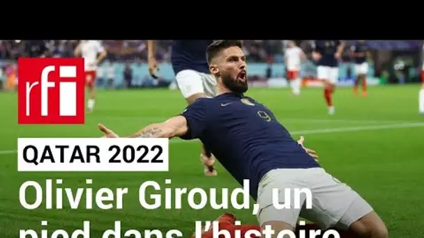 Qatar 2022 : Olivier Giroud entre dans l’histoire • RFI