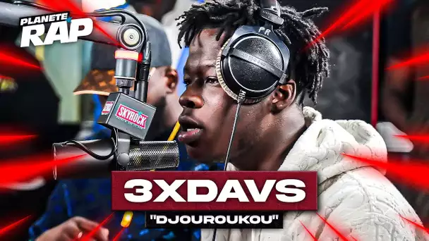 [EXCLU] 3xdavs - Djouroukou #PlanèteRap