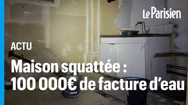 Il reçoit une facture de 100 000€ d'eau,  après 4 ans de squat de son immeuble