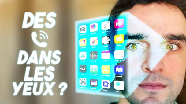 Des téléphones dans les yeux ?