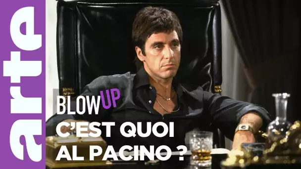 C'est quoi Al Pacino ? - Blow Up - ARTE