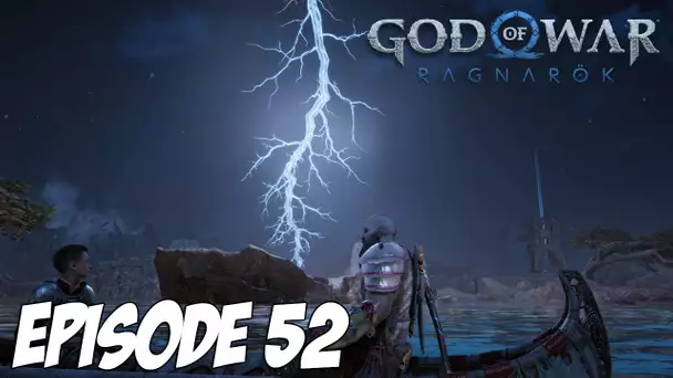 GOD OF WAR RAGNARÖK : BIENTÔT LA FIN | Episode 52