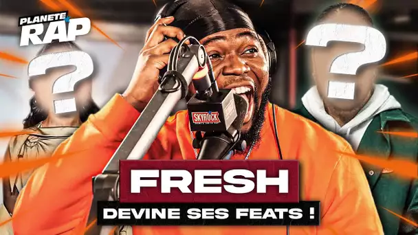 DEVINEZ LES FEATS DE L'ALBUM DE FRESH AVEC CE LIVE ! #PlanèteRap