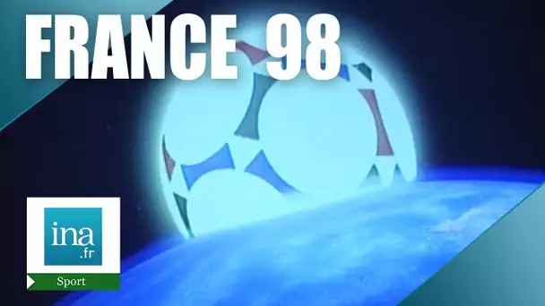 Présentation de la Coupe du monde de football 1998 | Archive INA