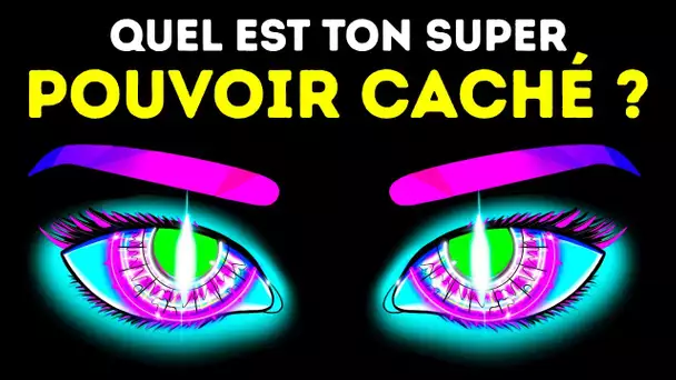 Quel est ton super pouvoir caché ? | Test de personnalité