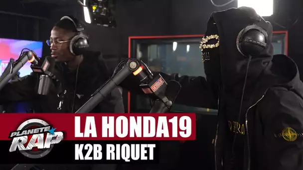K2B Riquet feat. La Honda19 - Voyou #PlanèteRap