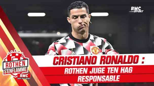 Manchester United : "ten Hag est entièrement responsable de la situation avec Ronaldo" lance Rothen