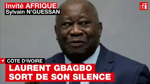 « Laurent Gbagbo veut rester le leader de l’opposition », souligne Sylvain N’Guessan #InvitéAfrique