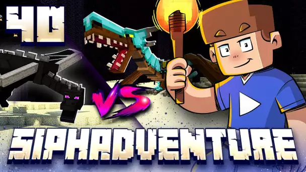 SIPHADVENTURE : COMBAT DE DRAGONS ! #40