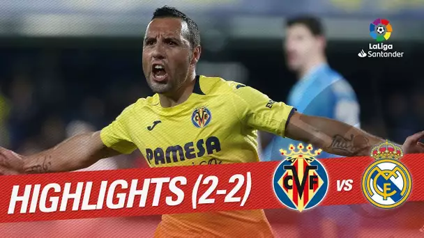 Highlights Villarreal CF vs Real Madrid (2-2)