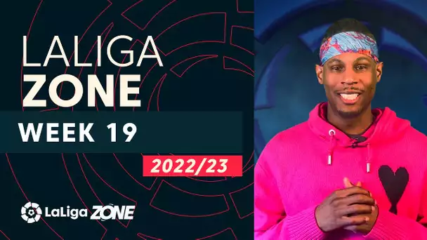 LaLiga Zone with Aaron West: Week 19