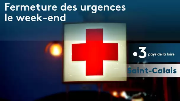 Fermeture des urgences le week-end à Saint Calais