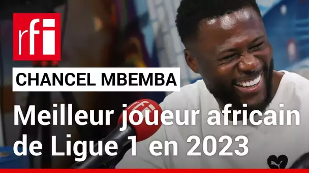 Prix Marc-Vivien Foé 2023 : pourquoi Chancel Mbemba plutôt que Seko Fofana ? • RFI