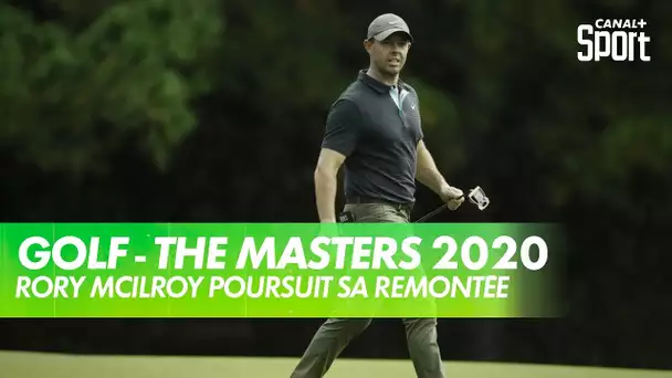 The Masters 2020 - Rory McIlroy poursuit sa remontée