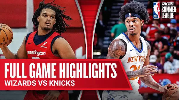 WIZARDS vs KNICKS | NBA SUMMER LEAGUE | FULL GAME HIGHLIGHTS | July 18, 2025