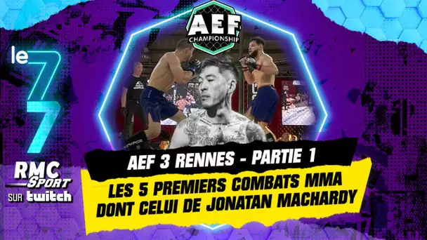 AEF 3 Rennes - Les 5 premiers combats en intégralité dont celui de Jonatan Machardy (Partie 1)