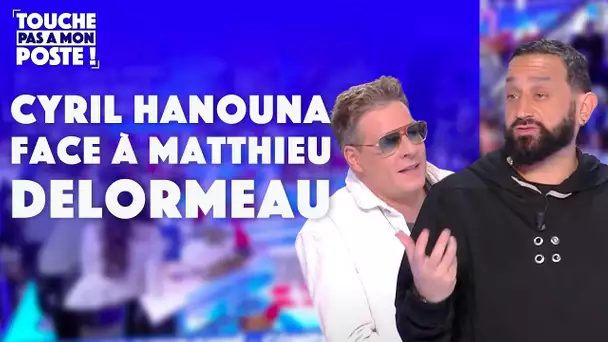 "Tu es l'animateur le plus talentueux que je connais" : Cyril Hanouna à Matthieu Delormeau