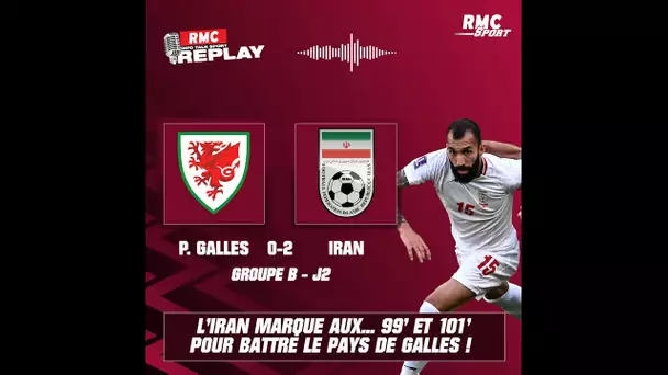 Pays de Galles 0-2 Iran, la fin de match folle avec des buts aux 99e et 101e minute !