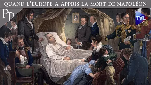 Quand l’Europe a appris la mort de Napoléon - Passé-Présent n°234