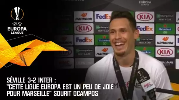 Séville 3-2 Inter: "Cette Ligue Europa est un peu de joie pour Marseille" sourit Ocampos