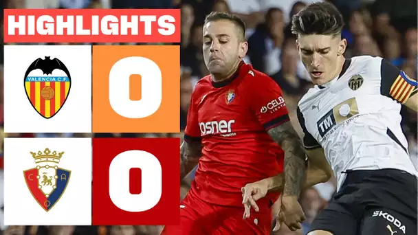 VALENCIA CF 0 - 0 CA OSASUNA | RESUMEN LALIGA EA SPORTS