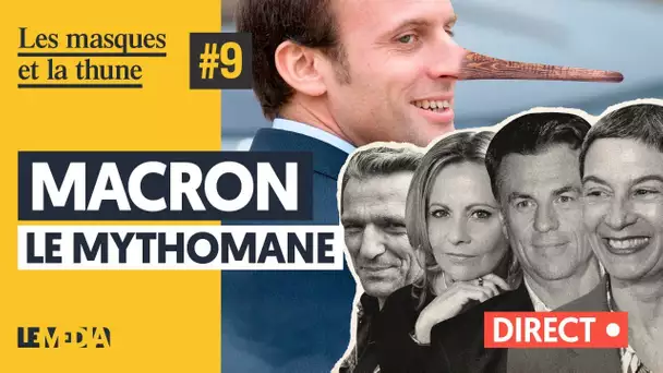 MACRON : LE MYTHOMANE