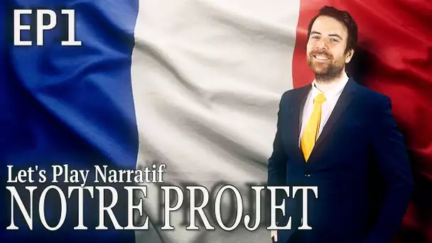 (Let's play Narratif) - NOTRE PROJET-  Episode 1