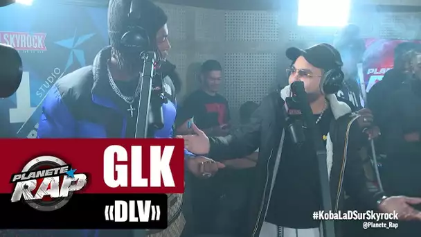 [Exclu] GLK "DLV" #PlanèteRap