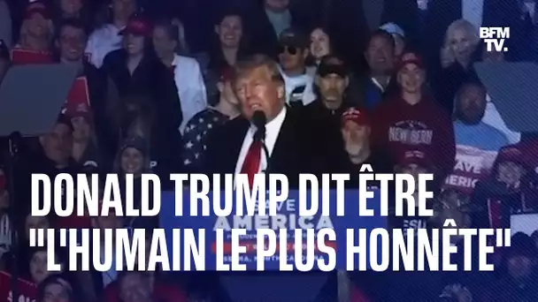 Donald Trump pense être "l’humain le plus honnête que Dieu ait jamais créé"