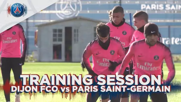 TRAINING SESSION - DIJON FCO vs PARIS SAINT-GERMAIN