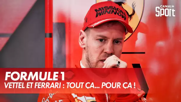 Vettel et Ferrari : tout ça... pour ça !