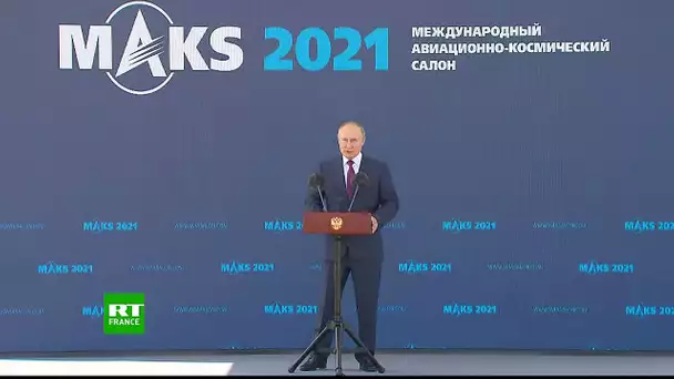 Vladimir Poutine inaugure le Salon international aérospatial de Moscou MAKS-2021
