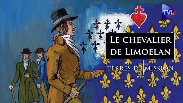 Le chevalier de Limoëlan : de terroriste à prêtre catholique - Terres de Mission n°355 - TVL